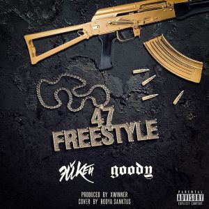 Эй Кей, GOODY - 47 FREESTYLE