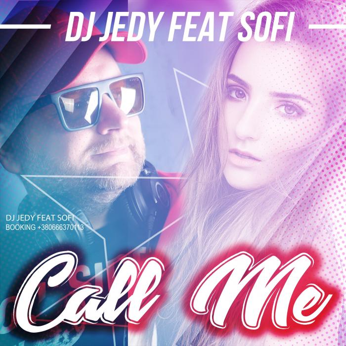 DJ JEDY feat. Sofi - Call me (Original Mix) DJ JEDY feat. Sofi - Call me (Original Mix)