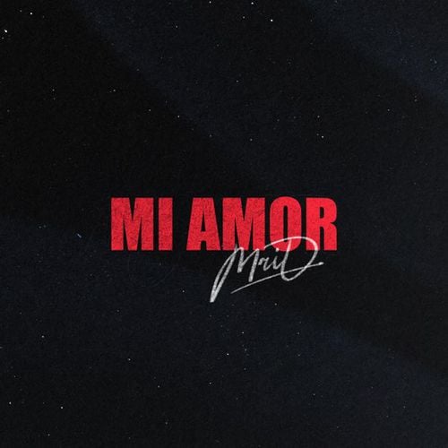 MriD - Mi Amor MriD - Mi Amor