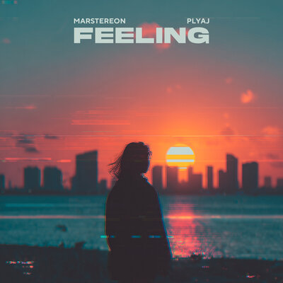 MARSTEREON & PLYAJ - Feeling
