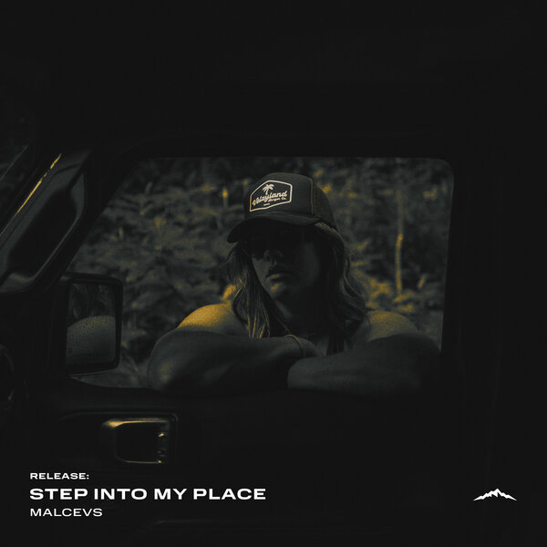 MALCEVS - Step Into My Place